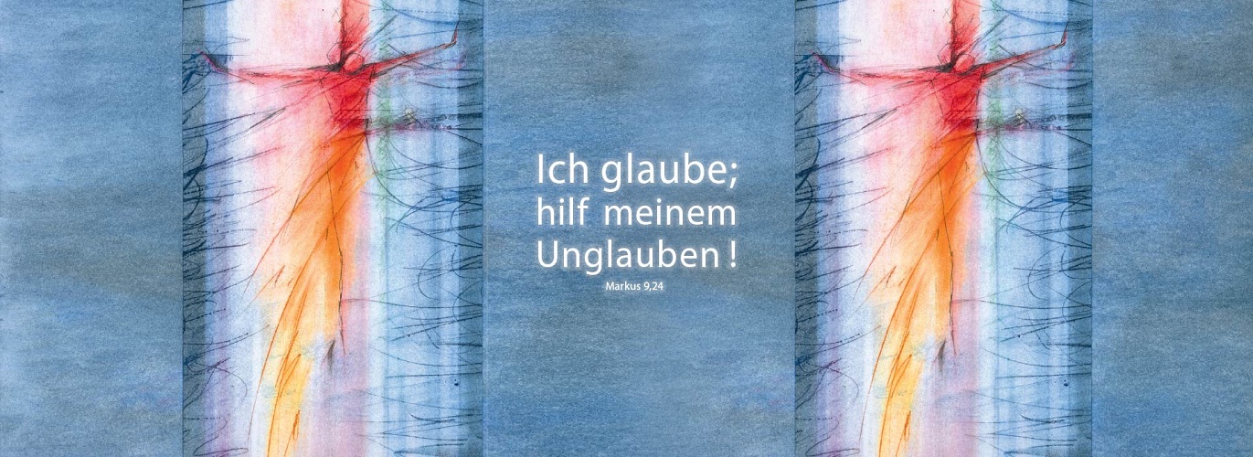 "Geh los. Dein Glaube wird Dir helfen." 